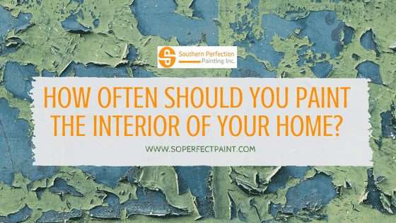 How Often Should You Have to Paint the Interior of Your Home?