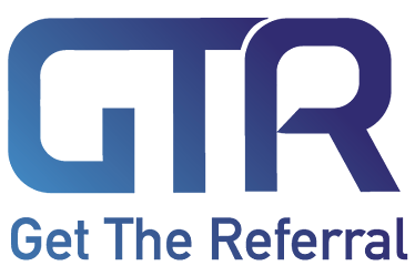 GTR: Get the Referral!